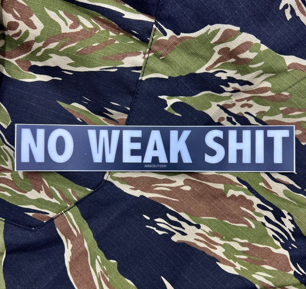 No Weak Shit - Moral Sticker | S4 Supplies