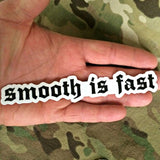 Smooth is fast - Sticker
